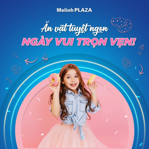 ĂN VẶT TUYỆT NGON – NGÀY VUI TRỌN VẸN!